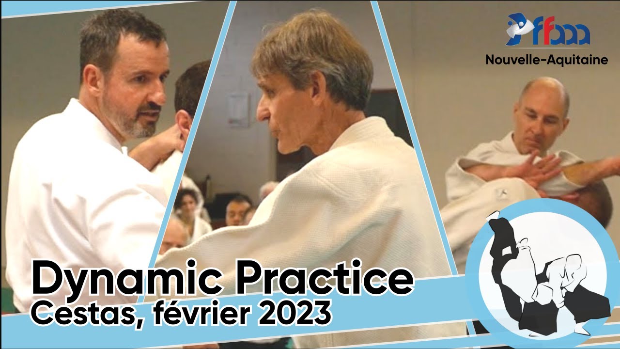 Aïkido - Dynamic Practice - Cestas 2023