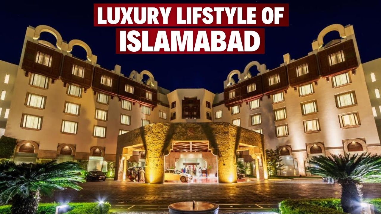 INSIDE the LUXURY LIFESTYLE of ISLAMABAD | LUXURY LIFESTYLE