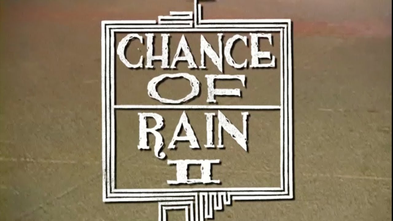 Chance of Rain 2 - Full movie