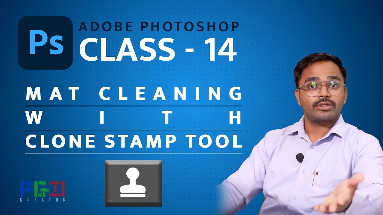 Mat Cleaning with Clone Stamp Tool - Adobe Photoshop for Beginners - Class 14 - Ass 5