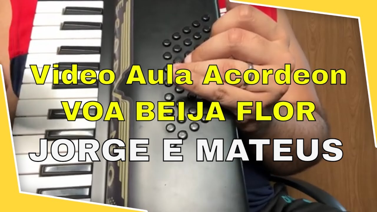 Video Aula Acordeon - Voa Beija Flor - Jorge e Mateus