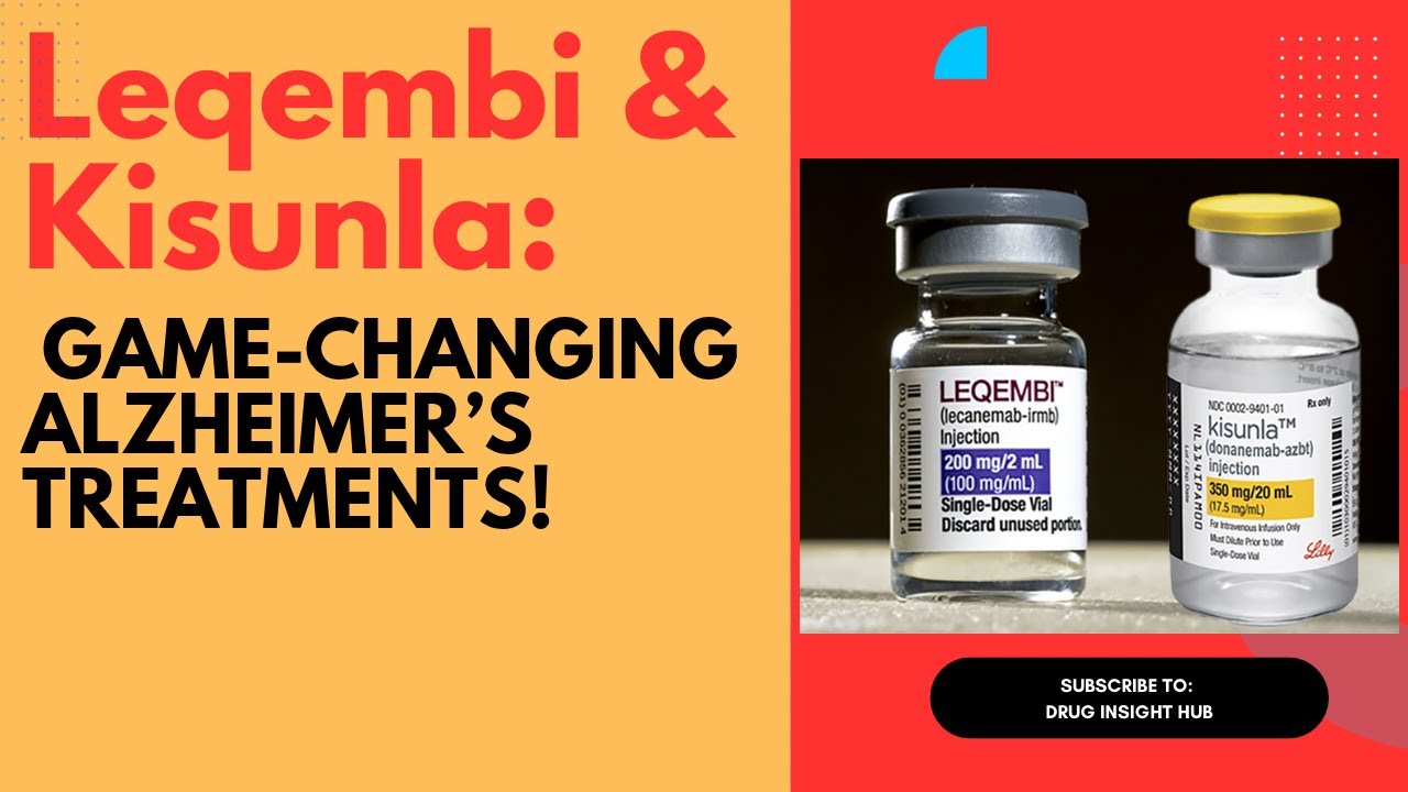 Leqembi & Kisunla: The Breakthrough Alzheimer&rsquo;s Treatments You Need to Know
