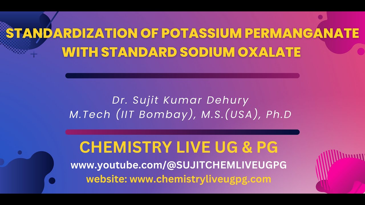 Standardisation of Potassium Permanganate using Sodium oxalate Solution