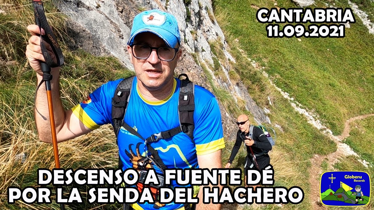 [ 2,7 K ] Descenso a Fuente Dé por la senda de El Hachero. ( Camaleño. Cantabria). 11.09.2021