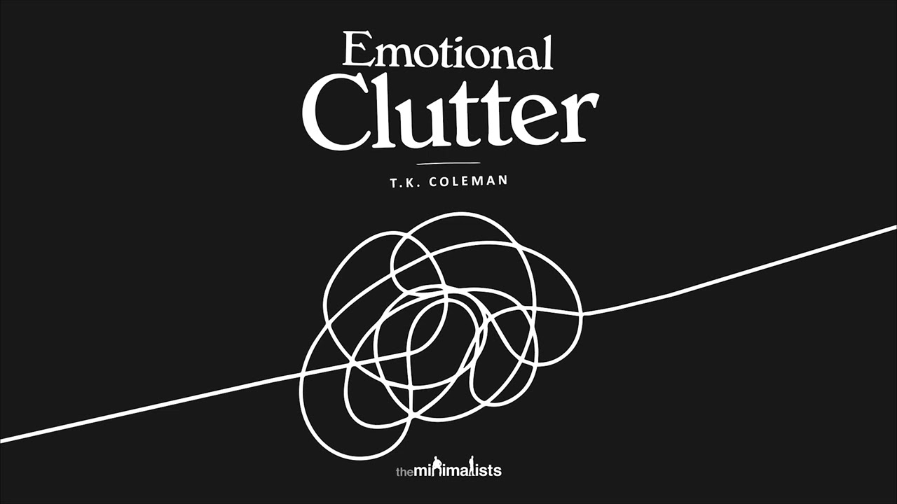 Emotional Clutter (Audiobook)
