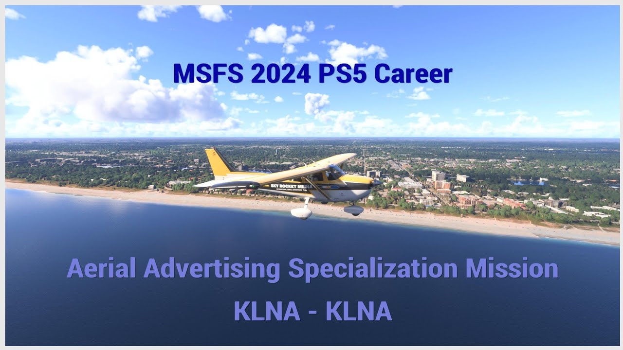 MSFS 2024 PS5 Career - Aerial Advertising Specialization Mission