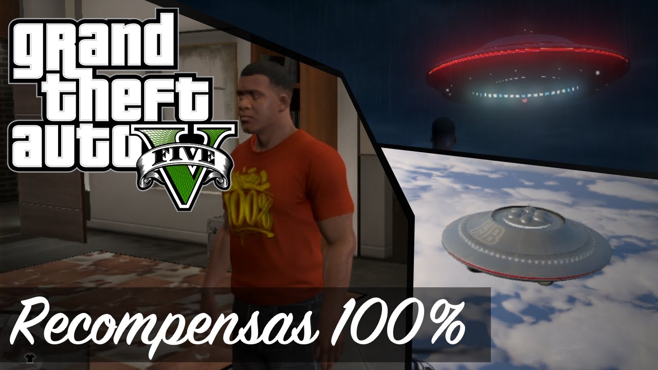 Grand Theft Auto 5 - Recompensas del 100% y todos los OVNIS / UFOS