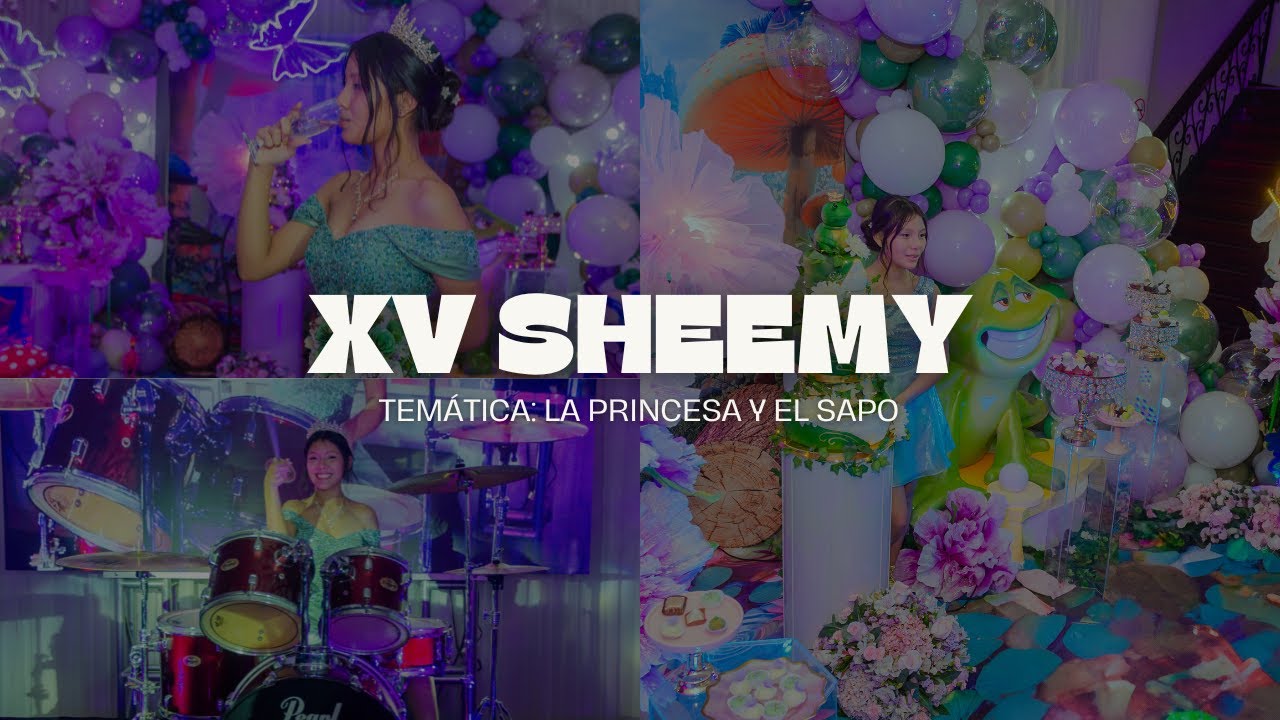 XV Temática La Princesa y el sapo | Sheemy | Lima | Productora DK