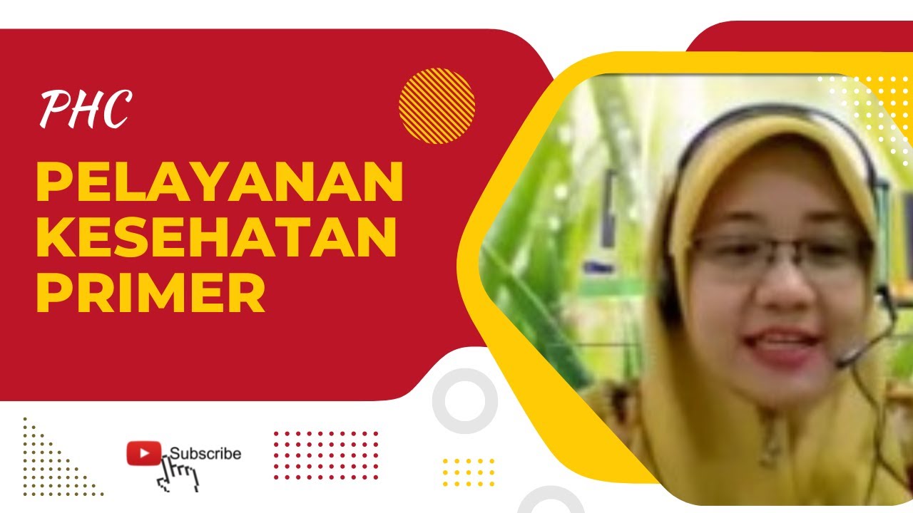 PELAYANAN KESEHATAN PRIMER/ PRIMARY HEALTH CARE