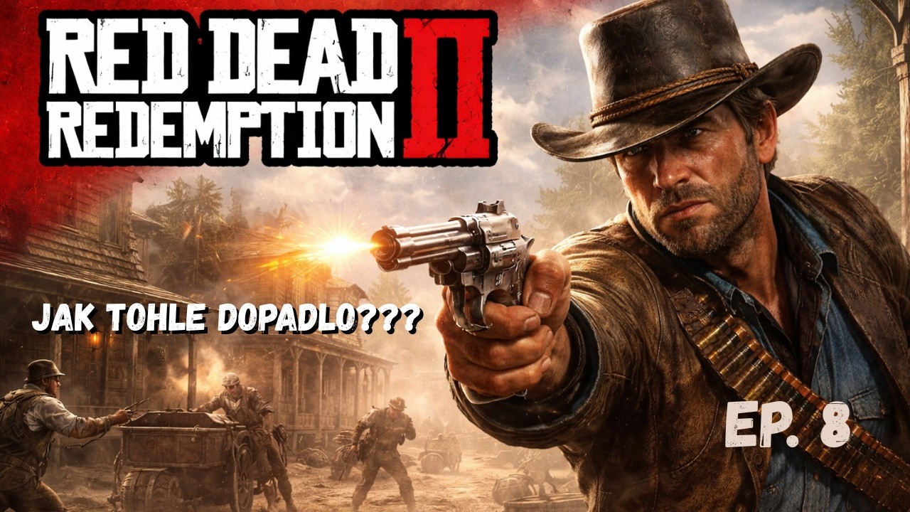 Byl tohle zase fail??? Zvládl jsem přestřelku? | Red Dead redemption 2 | ep. 8