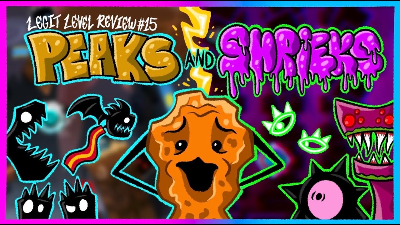 LEGIT LEVEL REVIEW #15: Peaks and Shrieks by Loltad