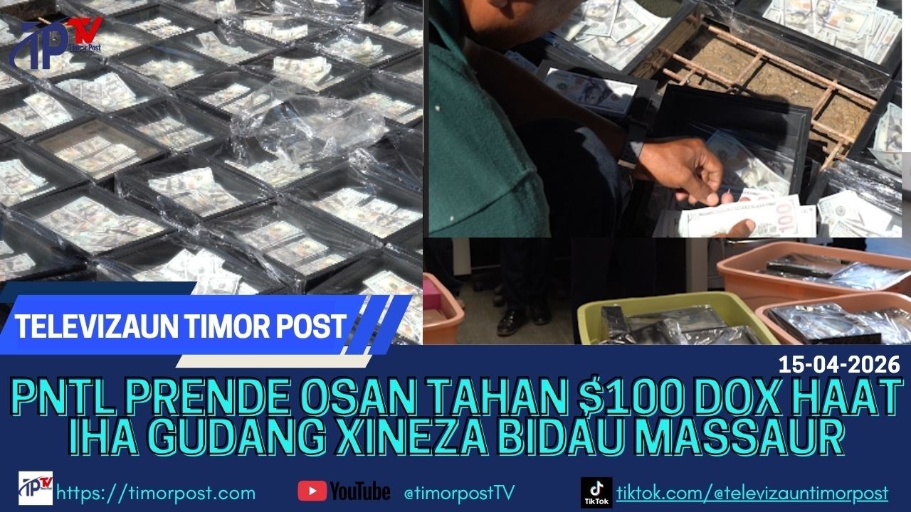 PNTL Prende osan tahan $100 falsu Dox Haat iha Gudang Xineza ida iha Bidau Massaur