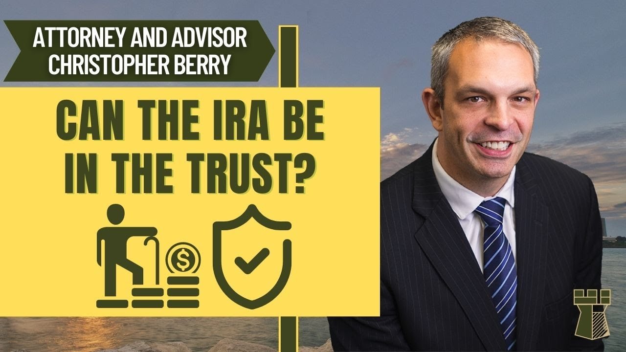 Can The IRA Be In The Trust?