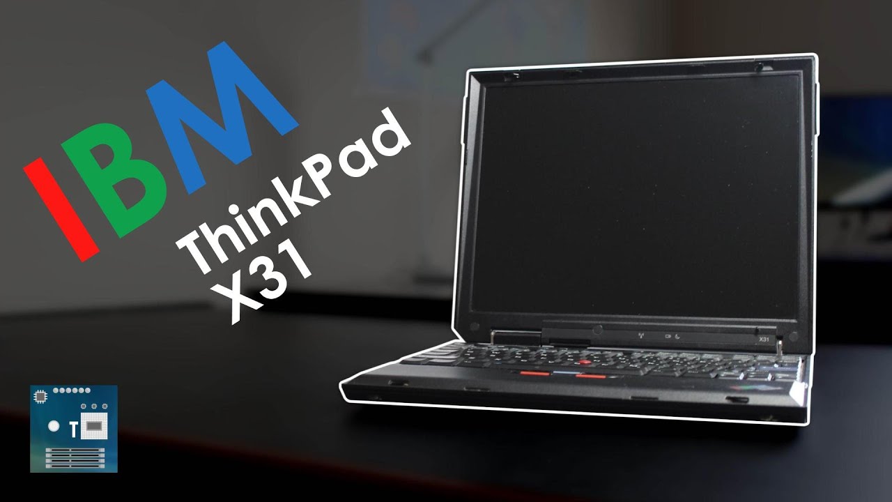 IBM ThinkPad X31 - Unplanned Obsolescence