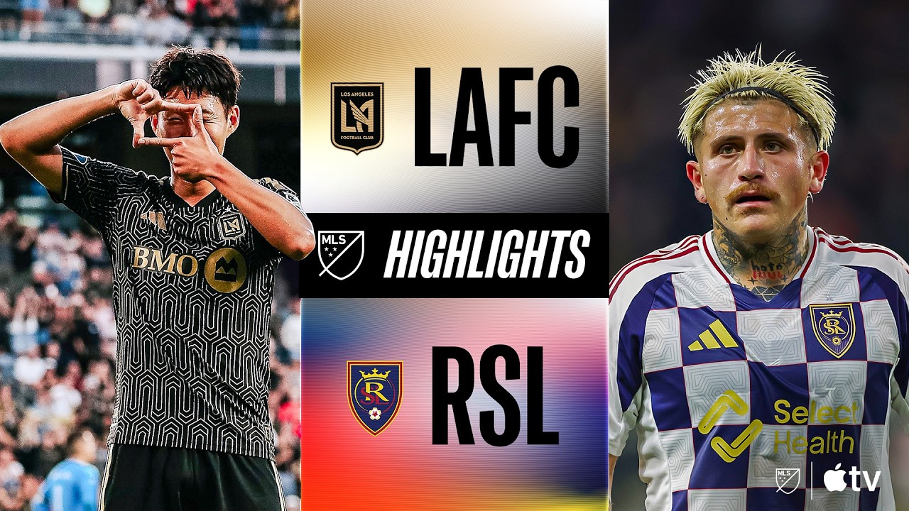 LAFC vs. Real Salt Lake | Full Match Highlights | Son SCORES AGAIN!