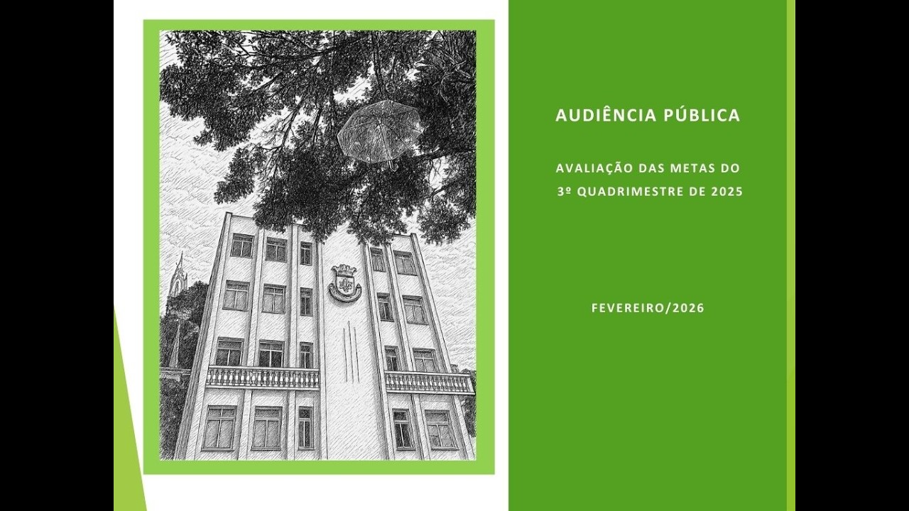 Audiência Pública - Avaliação do 3° Quadrimestre de 2025