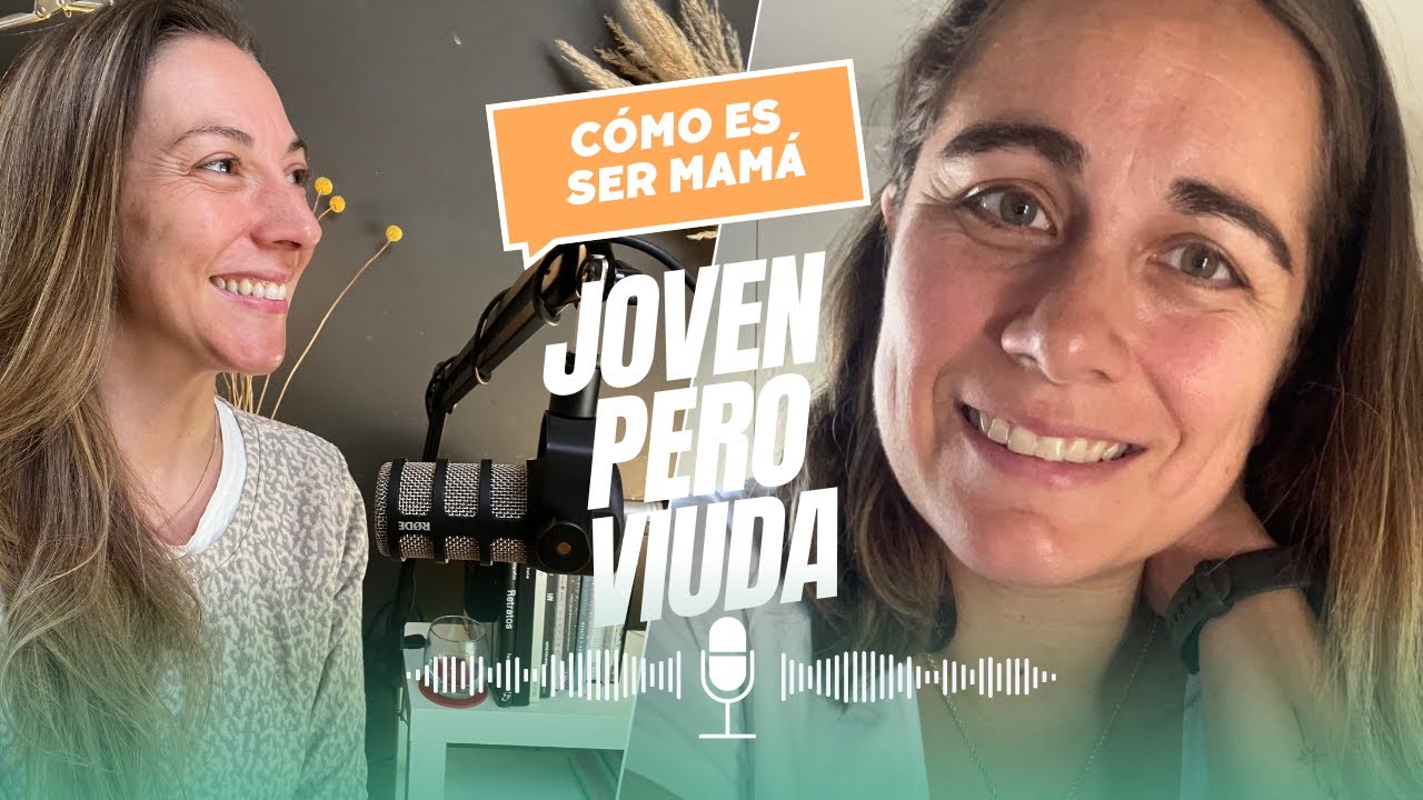 Cómo es ser mamá joven pero viuda