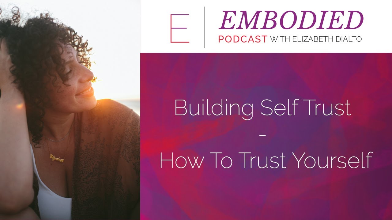 Building Self Trust - How To Trust Yourself