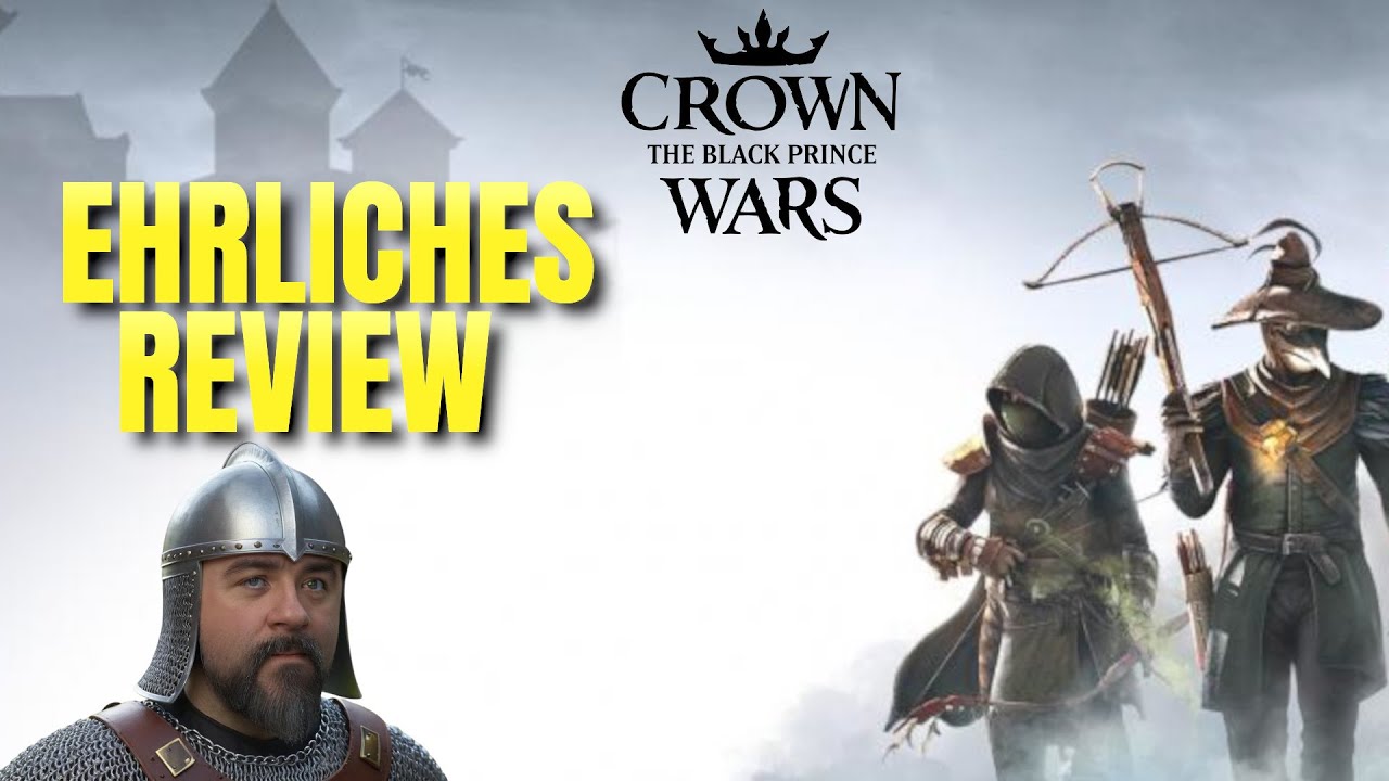 Ist Crown Wars The Black Prince euer Geld und euere Zeit wert?