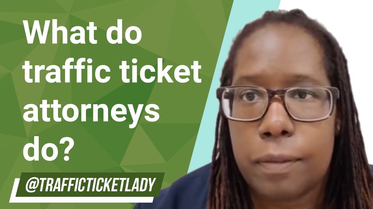 What Does A Traffic Attorney Do?? // Traffic Ticket Lady #trafficlawyer