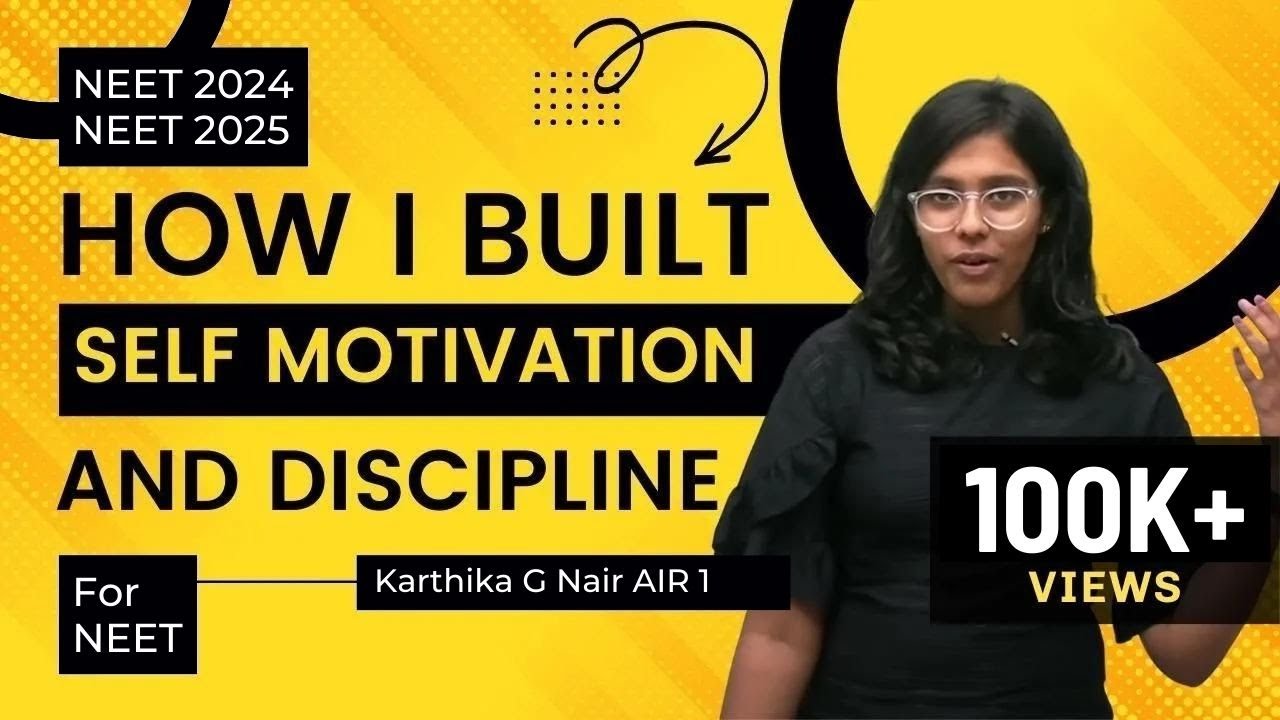 How I Built Self Motivation & Discipline for NEET - Karthika G Nair AIR 1 | NEET 2023 & NEET 2024