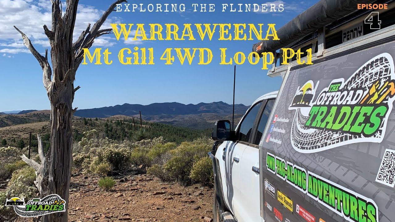 Exploring the Flinders Ranges Ep 4 - Easter '22 - Warraweena and Mt Gill 4WD Loop Part 1