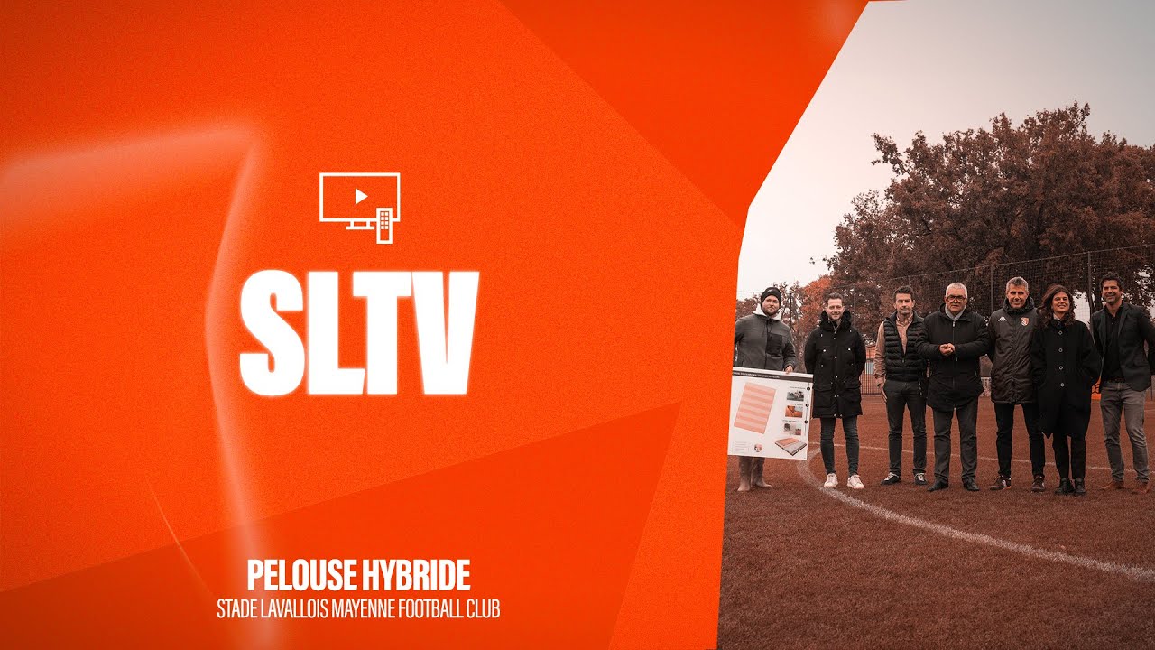 📺 SLTV｜Nouvelle Pelouse Hybride des Gandonnières