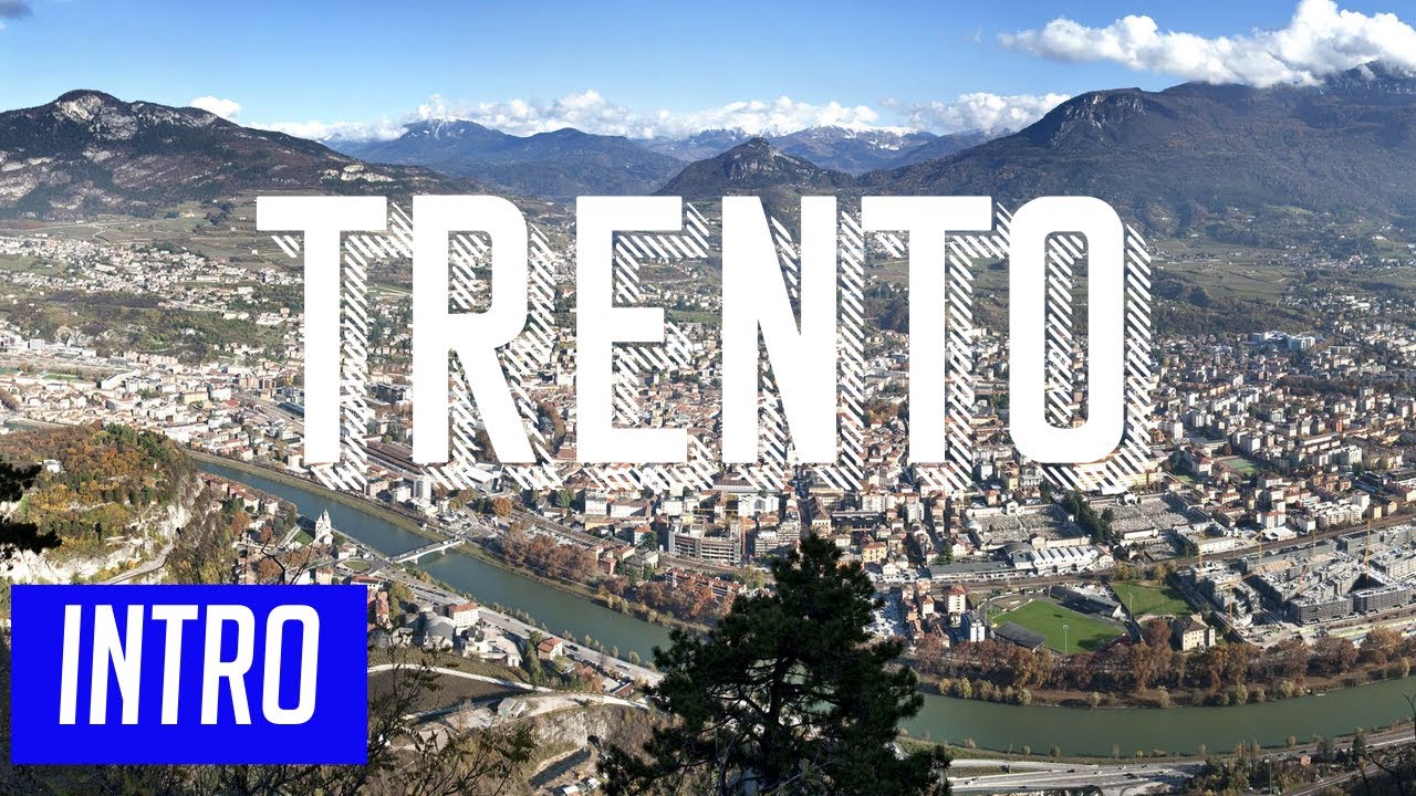 Trento - Intro, Geography, Demographics, History, Economy and Politics