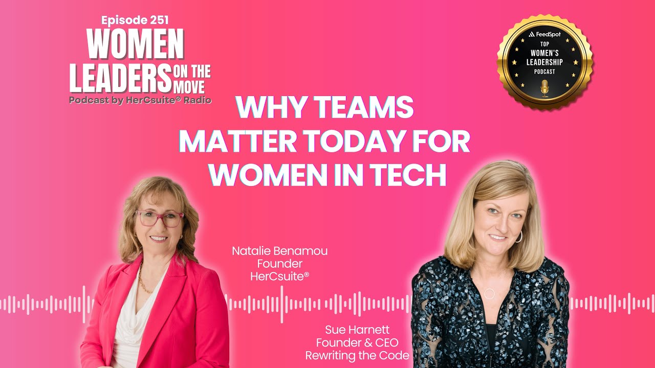 Why Teams Matter Today for Women in Tech, with Sue Harnett