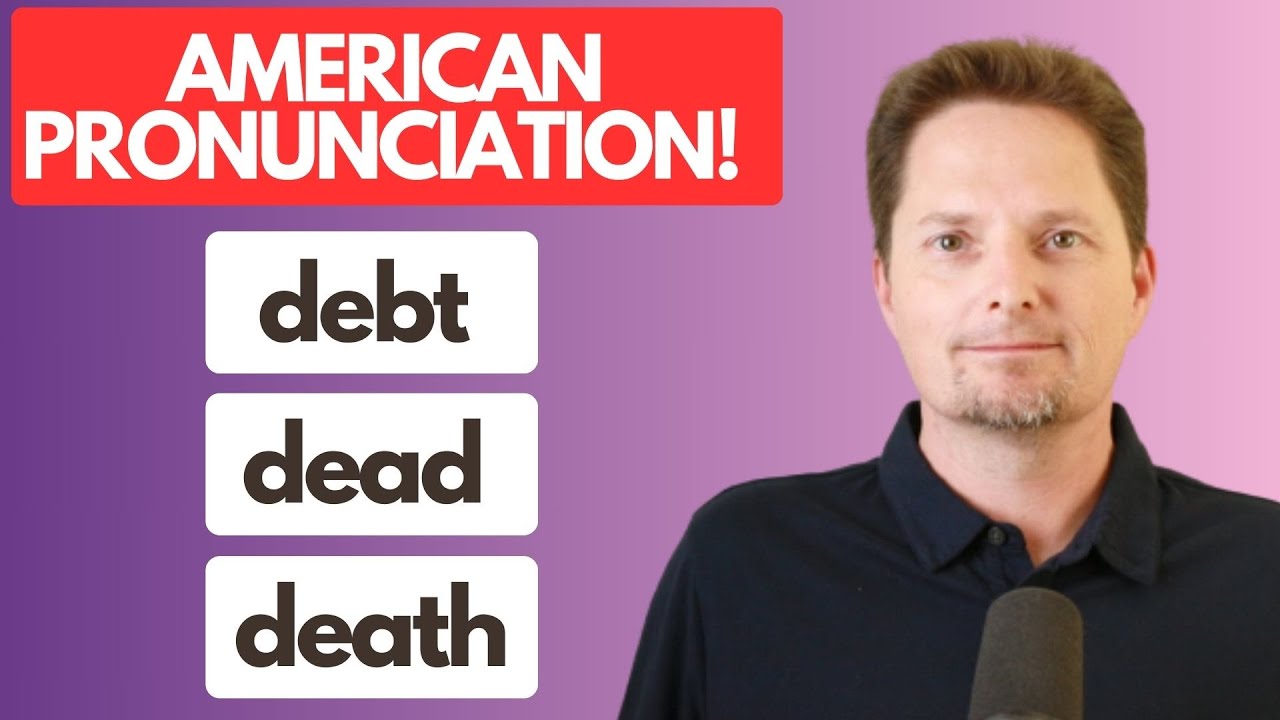American pronunciation of: DEBT, DEAD, DEATH / American accent training