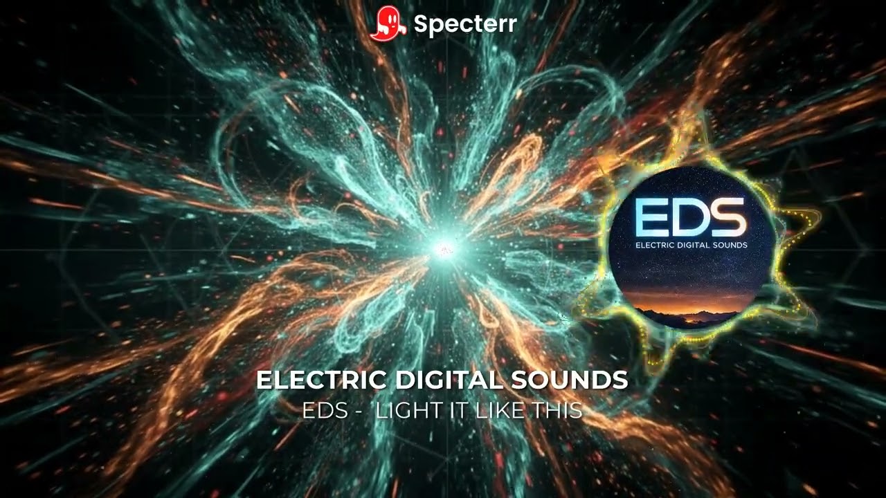 Electric Digital Sounds (EDS) — Light It Like This (Epic electro / progressive house, NCS sound)