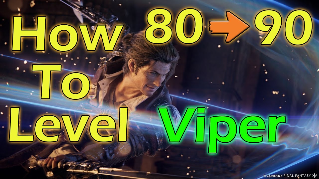 Level Viper FAST for Final Fantasy 14 Main Story Quests in Dawntrail!