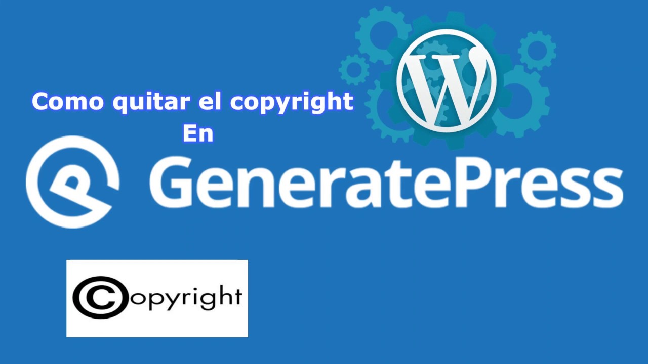 Como quitar el copyright de la plantilla Generatepress en WordPress