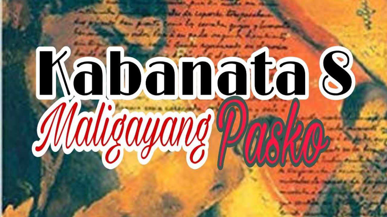 EL FILIBUSTERISMO Kabanata 8: Maligayang Pasko