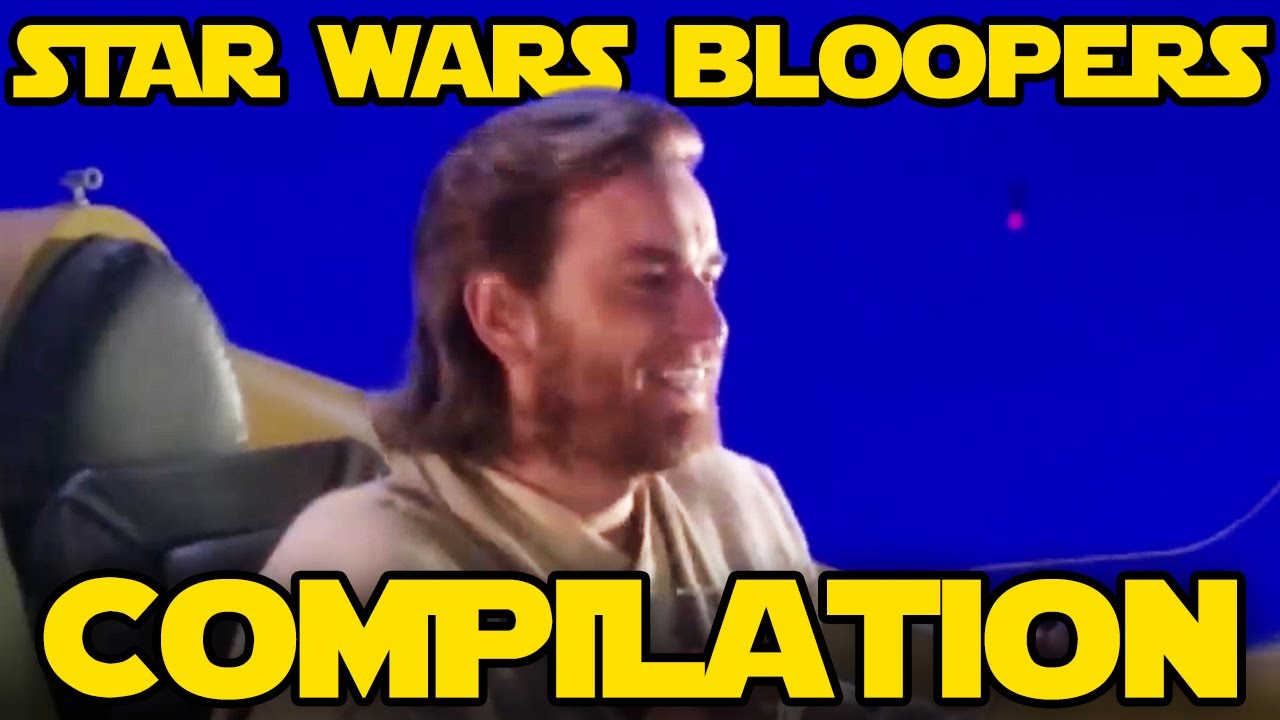 The Best Star Wars Bloopers for 5 Minutes Straight