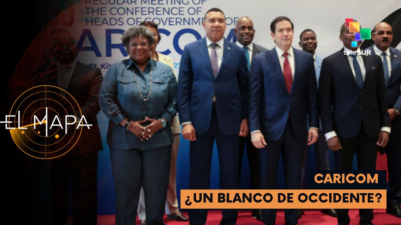 CARICOM | ¿Un blanco de Occidente? – El Mapa 03-03-2026