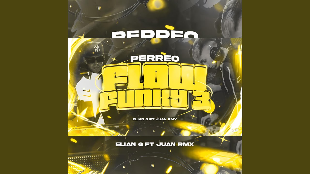PERREO FLOW FUNKY 3 (feat. Juan Rmx)