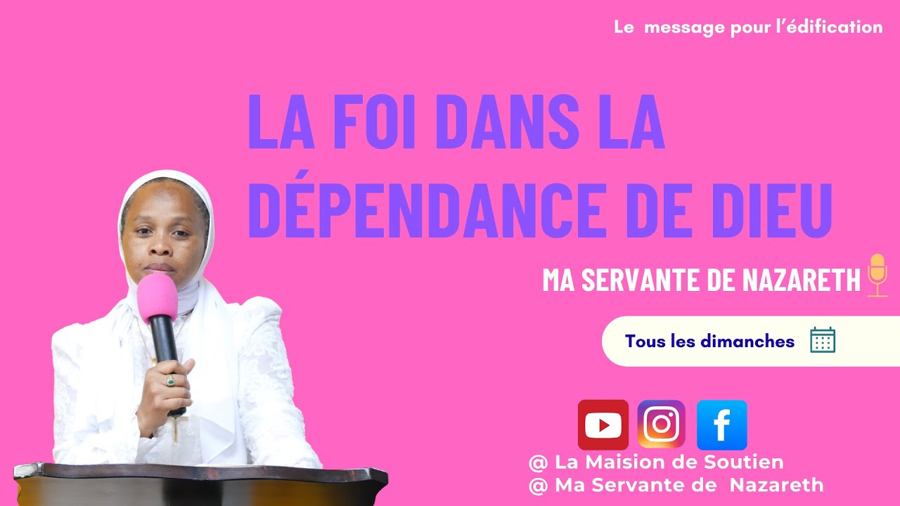 La Foi dans la dépendance de Dieu