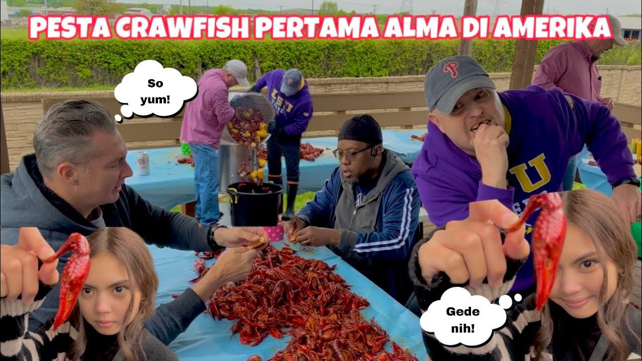 ALMA KETAGIHAN PERTAMA KALI COBAIN CRAWFISH   DI CRAWFISH PARTY
