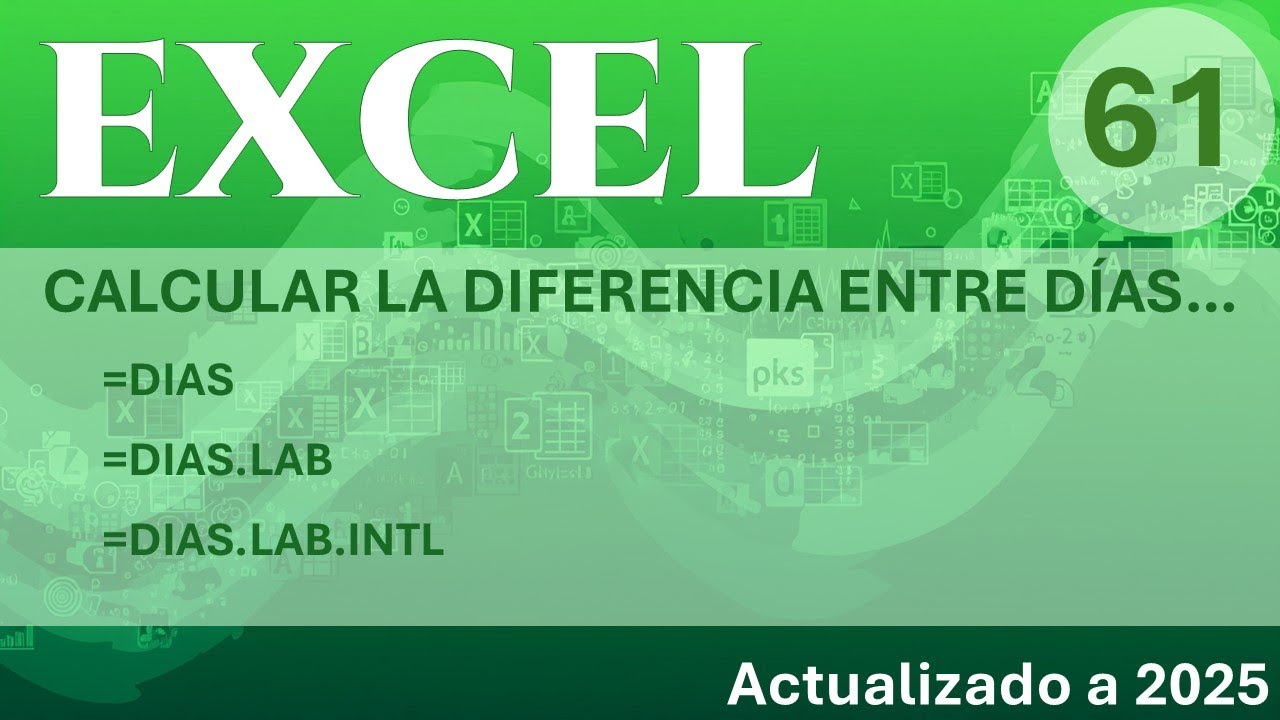 EXCEL - Calcular la diferencia de días entre dos fechas - [DIAS - DIAS.LAB - DIAS.LAB. INTL]