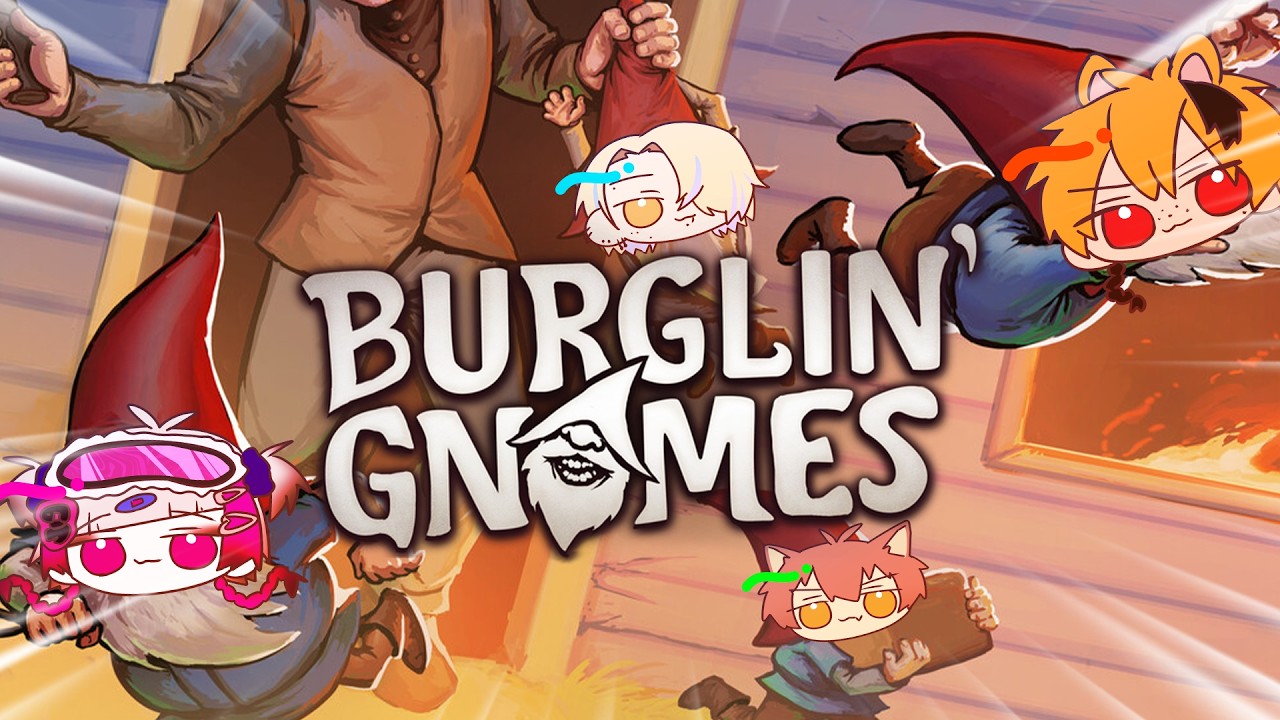 【Burglin' Gnomes Demo】おいおいおい！これ宝物じゃねえのかァ？！？！！🙎‍♀️🙎🙎🙎【 #ホラゲ部隊 】