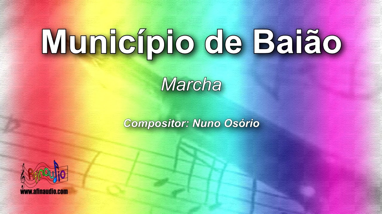 Município de Baião ♫ Nuno Osório ♫ Marcha