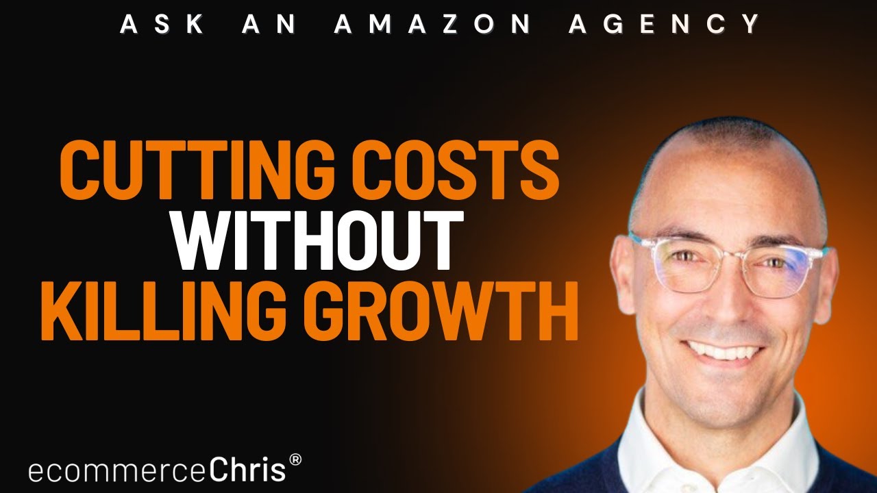 Ask an Amazon Agency: Cutting Costs Without Killing Growth with Jim Mann @threecolts
