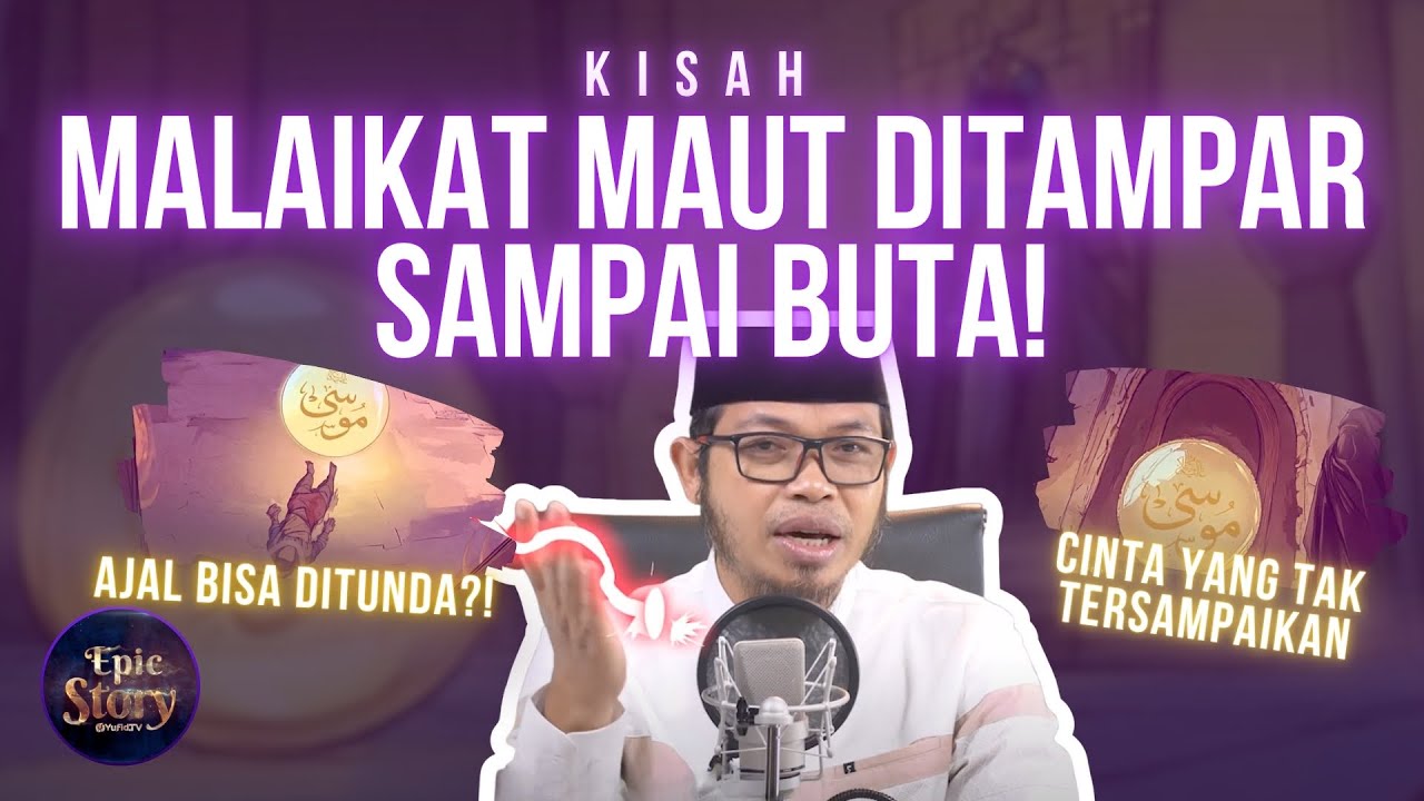 Kenapa Nabi Musa Tampar Malaikat Maut Hingga Buta? Ini Jawabannya! -Kisah Wafat Nabi Musa-Epic Story