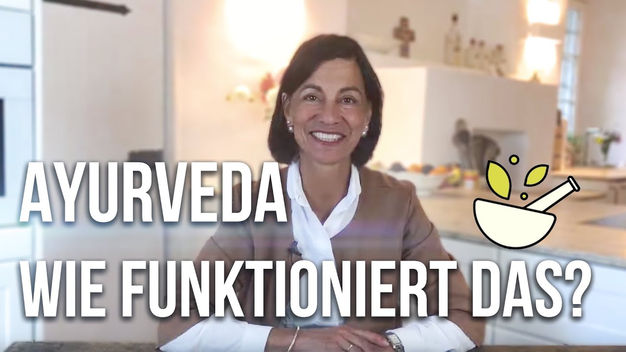 Ayurveda - wie funktioniert das und welche Typen gibt es? Dagmar von Cramm erklärt!