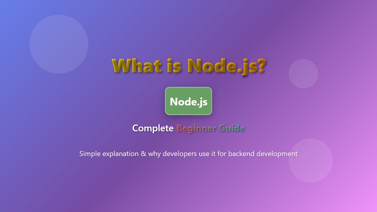 Node.js for Beginners: What is Node.js and Why Use It?