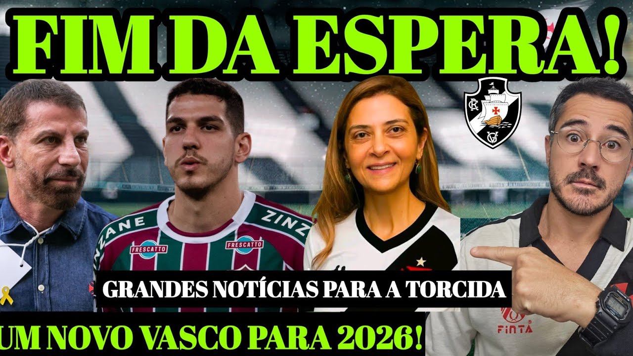 GRANDE NOT&Iacute;CIA! VASCO PREPARA AN&Uacute;NCIOS MUITO IMPORTANTES PARA 2026! LEA FALOU