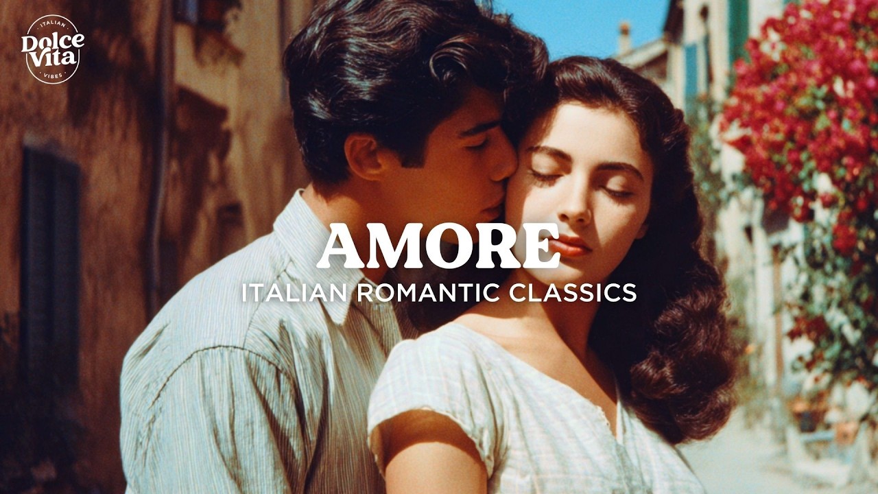 AMORE  Romantic Italian Classics & Traditional Love Songs from Old Italy 🌹 1950s Collection