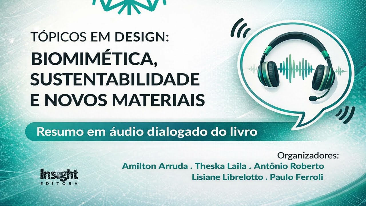 Resumo em áudio dialogado | Design, Biomimética e Sustentabilidade (Vídeo 1)