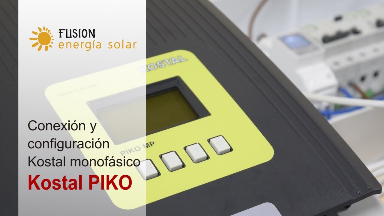 Conexión y configuración del inversor de red Kostal Pico monofásico - Fusión Energía Solar